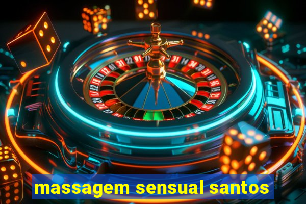 massagem sensual santos